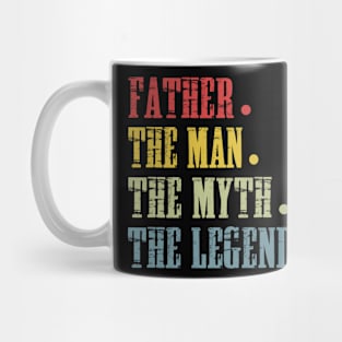 Father The Man The Myth The Legend T Shirt for Father Mug